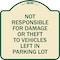 Signmission Not Responsible for Damage or Theft to Vehicles Left in Parking Lot Alum, 18" x 18", TG-1818-23543 A-DES-TG-1818-23543 - alternate 1